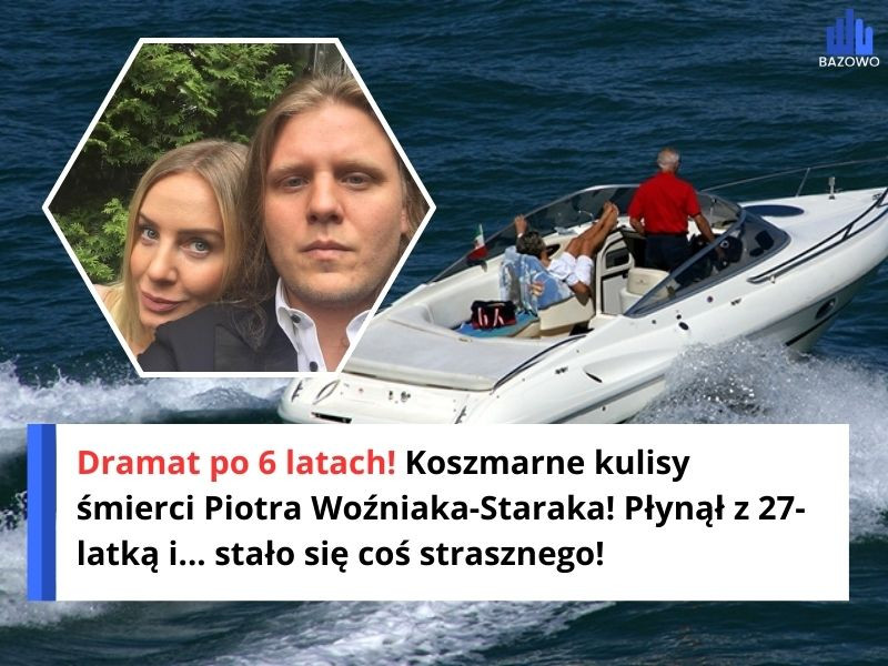Dramat po 6 latach! Koszmarne kulisy śmierci Piotra Woźniaka-Staraka! Płynął z 27-latką i... stało się coś strasznego!
