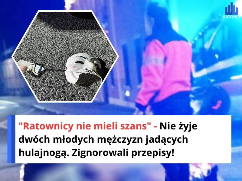 "Ratownicy nie mieli szans" - Nie żyje dwóch młodych mężczyzn jadących hulajnogą. Zignorowali przepisy!
