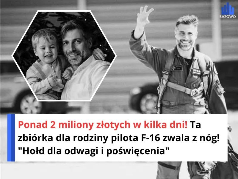 Ponad 2 miliony złotych w kilka dni! Ta zbiórka dla rodziny pilota F-16 zwala z nóg! "Hołd dla odwagi i poświęcenia"
