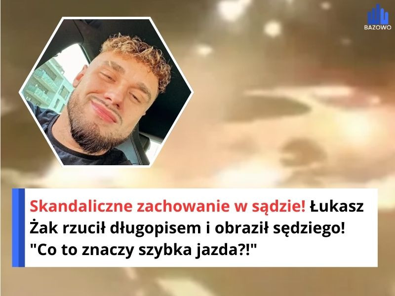 Skandaliczne zachowanie w sądzie! Łukasz Żak rzucił długopisem i obraził sędziego! "Co to znaczy szybka jazda?!"