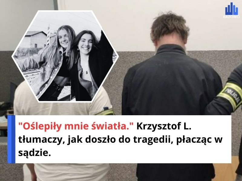 "Oślepiły mnie światła." Krzysztof L. tłumaczy, jak doszło do tragedii, płacząc w sądzie.